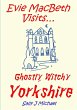 Evie MacBeth Visits... Ghostly, Witchy... - Bild 1