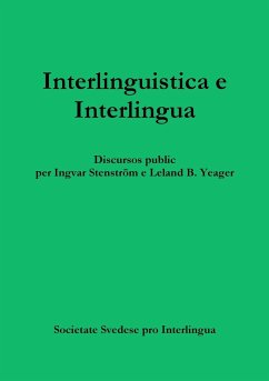 Interlinguistica e Interlingua - e Leland B. Yeager, Ingvar Stenström