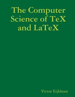 The Computer Science of TeX and LaTeX - Eijkhout, Victor