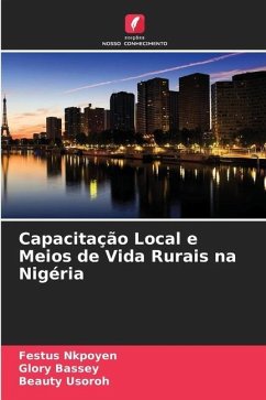 Capacitação Local e Meios de Vida Rurais na Nigéria - Nkpoyen, Festus;Bassey, Glory;Usoroh, Beauty