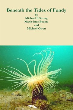 Beneath the Tides of Fundy - Strong, Michael; Buzeta, Maria-Ines; Owen, Michael