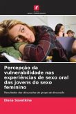 Percepção da vulnerabilidade nas experiências de sexo oral das jovens do sexo feminino