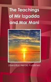 The Teachings of Mir Izgadda and Mar Mani