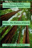 Society & Culture Undergraduate Research Forum 2015 Journal ~ Within the Shadow of Giants