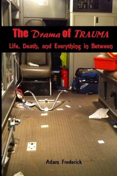 The Drama of Trauma - Frederick, Adam