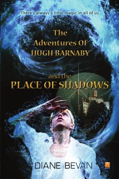 The Adventures of Hugh Barnaby and The Place of Shadows - Bevan, Diane