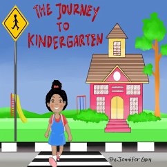The Journey to Kindergarten - Guy, Jennifer