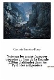 Note sur les armes franques trouvées au lieu de la Unarde (2258m d'altitude) dans les Pyrénées ariégeoises