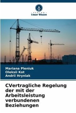 ¿Vertragliche Regelung der mit der Arbeitsleistung verbundenen Beziehungen - Pleniuk, Mariana;Kot, Oleksii;Hryniak, Andrii
