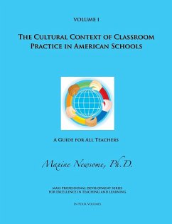 The Cultural Context of Classroom Practice in American Schools - Newsome, Maxine