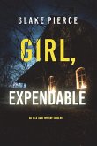 Girl, Expendable (An Ella Dark FBI Suspense Thriller-Book 9)
