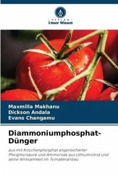 Diammoniumphosphat-Dünger - Makhanu, Maxmilla;Andala, Dickson;Changamu, Evans
