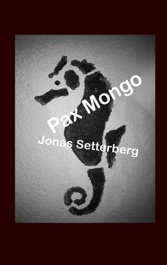 Pax Mongo - Setterberg, Jonas