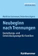 Neubeginn nach Trennungen - Bild 1