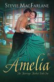 Amelia (The Marriage Market, #1) (eBook, ePUB)