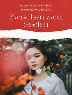 Zwischen zwei Seelen (eBook, ePUB)