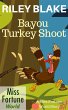 Bayou Turkey Shoot (Miss Fortune World:... - Bild 1