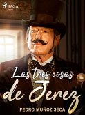 Las tres cosas de Jerez (eBook, ePUB)