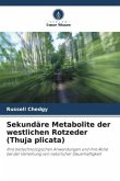 Sekundäre Metabolite der westlichen Rotzeder (Thuja plicata)