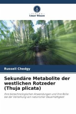 Sekundäre Metabolite der westlichen Rotzeder (Thuja plicata) - Chedgy, Russell