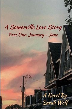 A Somerville Love Story - Wolf, Sarah
