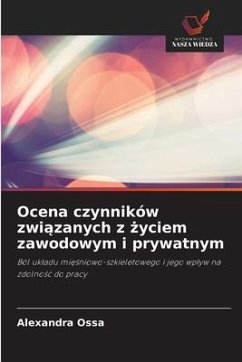 Ocena czynników zwi¿zanych z ¿yciem zawodowym i prywatnym - Ossa, Alexandra