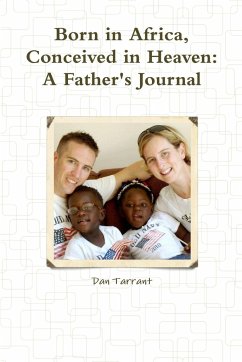 Born in Africa, Conceived in Heaven - Tarrant, Dan