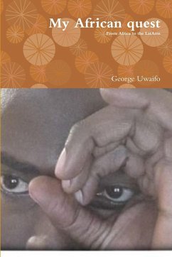 My African quest - Uwaifo, George