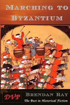 Marching to Byzantium - Ray, Brendan