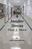 4 Janitor Stories, Plus 1 More