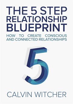 The 5 Step Relationship Blueprint - Witcher, Calvin