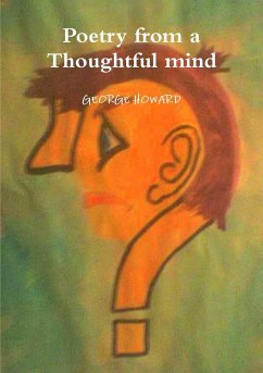 Poetry from a Thoughtful mind - Howard, George