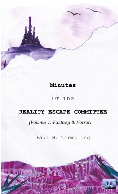 Minutes of the Reality Escape Committee - Trembling, Paul
