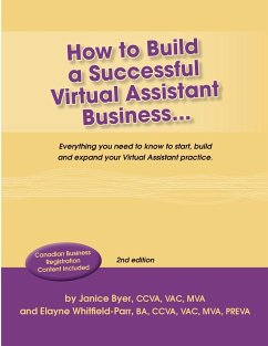 How to Build a Successful Virtual Assistant Business (CDN-2nd Edition) - Elayne Whitfield-Parr, Janice Byer &