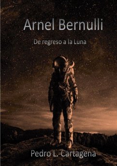 Arnel Bernulli, de regreso a la Luna - Cartagena, Pedro L.