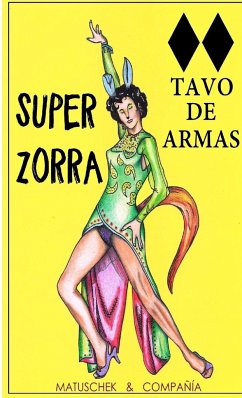 Superzorra - de Armas, Tavo