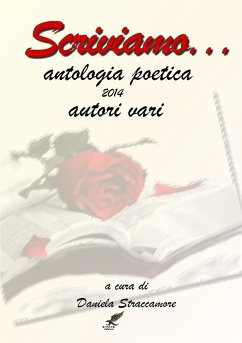 Scriviamo antologia poetica - Vari, Autori