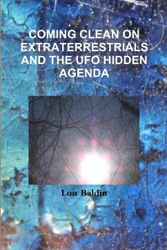 COMING CLEAN ON EXTRATERRESTRIALS - Baldin, Lou