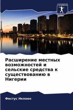 Rasshirenie mestnyh wozmozhnostej i sel'skie sredstwa k suschestwowaniü w Nigerii - Nkpoen, Festus;Bassej, Glori;Usaroh, Beauti