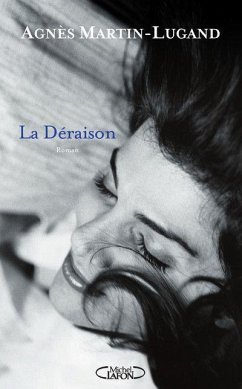 La Déraison - Martin-Lugand, Agnès