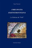 OMEOPATIA HAHNEMANNIANA La Medicina dei &quote;Folli&quote;