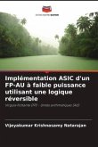 Implémentation ASIC d'un FP-AU à faible puissance utilisant une logique réversible