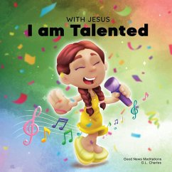 With Jesus I am Talented - Charles, G. L.; Meditations, Good News