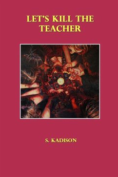 Let's Kill the Teacher - Kadison, S.