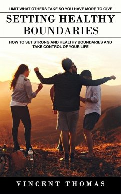 Setting Healthy Boundaries - Thomas, Vincent