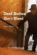 Dead Bodies Don't Bleed - Bild 1