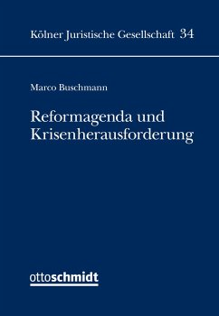 Reformagenda und Krisenherausforderung - Buschmann, Marco