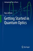 Getting Started in Quantum Optics (eBook, PDF)