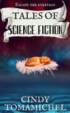 Tales of Science Fiction (Short Stories, #3) (eBook, ePUB)