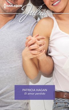 El amor perdido (eBook, ePUB) - Hagan, Patricia